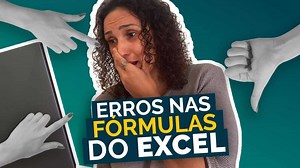 Como Resolver Erros nas Fórmulas do Excel [TODOS ELES!] - Doutores do Excel