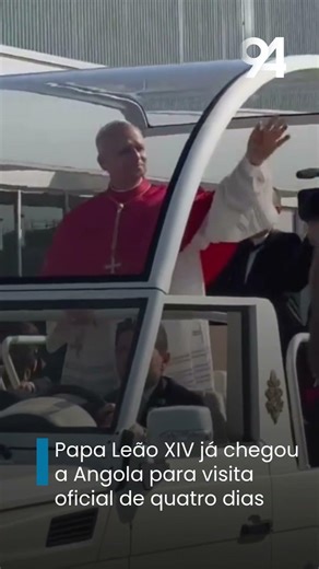 Papa Leão XIV já chegou a Angola para visita oficial de quatro dias