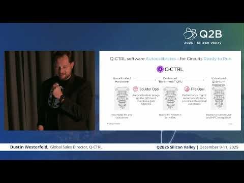 Q2B25 Silicon Valley | Tom Wilson, VP of Business Development, QuantWare