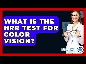 What Is The HRR Test For Color Vision? - Optometry Knowledge Base