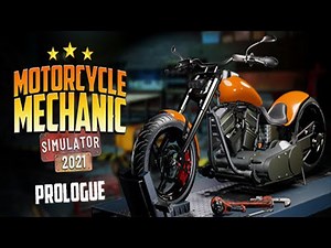Motorcycle Mechanic Simulator 2021: Prologue Gameplay