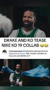 Drake and KD Tease Nike KD 19 Collab 😂😂 (via nocta)