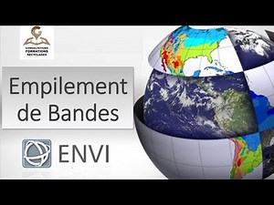 4 - Empilement de Bandes (Layer Stacking) dans ENVI
