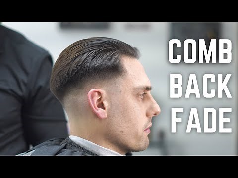 Comb Back Skin Fade Haircut Tutorial