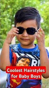 Coolest Hairstyles for Baby Boys