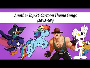 Another Top 25 Cartoon Theme Songs (80's & 90's)