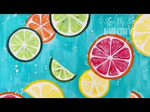 Citrus Painting - Step By Step Painting - For Beginners