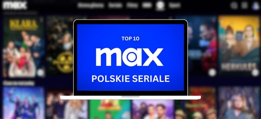 HBO Max: najlepsze polskie seriale. Wybieramy TOP 12 produkcji
