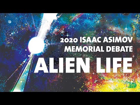 Alien Life | 2020 Isaac Asimov Memorial Debate