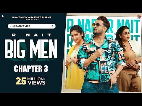Big Men Chapter 3 (Official Video)- @R Nait -Gurlez Akhtar - Isha Sharma - MixSingh - Tru Makers