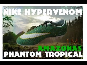 Nike Hypervenom Neymar Phantom 3 TROPICAL Amazonas I Edition 1M1 Custom
