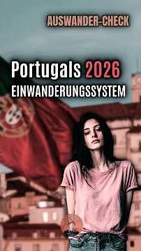 Auswandern nach Portugal 2026: Die größte Herausforderung