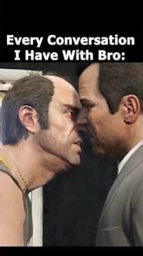 Every Conversation I Have With Bro #gta5 #gtav #gtaonline