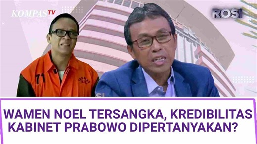 Wamenaker Immanuel Ebenezer Tersangka, Kredibilitas Kabinet Presiden Prabowo Dipertanyakan? | ROSI - Kompas TV