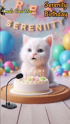 HAPPY BIRTHDAY TO YOU SERENITY | HAPPY BIRTHDAY SONG WITH NAMES | Adorable Cute Cat 😺 #cat