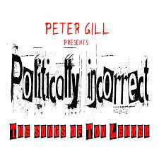 Peter Gill - Politically Incorrect The Songs Of Tom Lehrer