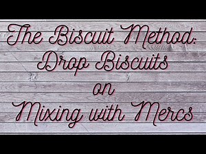 The Biscuit Method: Drop Biscuit