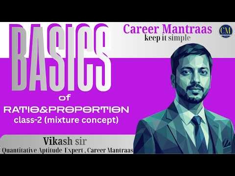 Ratio & Proportion in One Shot 🔥 | Complete Basics for All Exams | Mixture concept