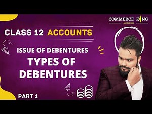 Issue of Debentures class 12 Accounts Term 2 Types of debentures Accounts Adda