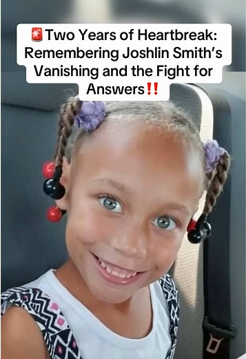 Joshlin Smith: Two Years of Mystery and the Search Continues