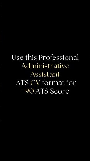 2026 Administrative Assistant Resume Hack: The +90% ATS CV Format!