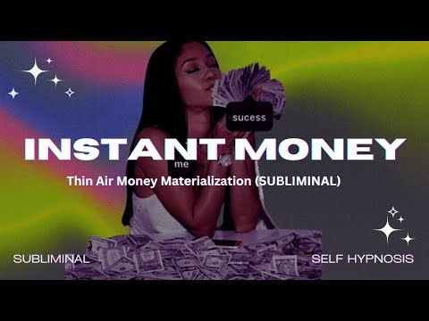 THIN AIR MONEY MATERIALIZATION (SUBLIMINAL)