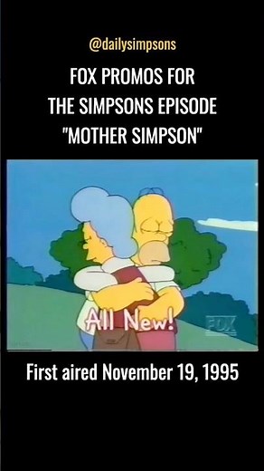 Fox promos for The Simpsons episode “Mother Simpson,” first aired November 19, 1995. #thesimpsons