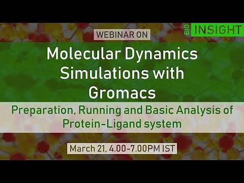 Webinar Demonstration - Molecular Dynamics Simulation of Protein-Ligand using Gromacs