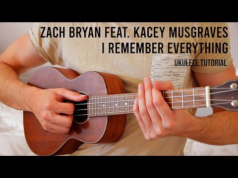 Zach Bryan - I Remember Everything feat. Kacey Musgraves EASY Ukulele Tutorial With Chords / Lyrics