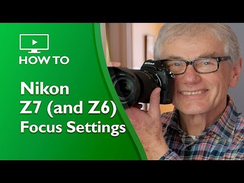Nikon Z7 (and Z6) - How to focus