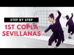 Start Dancing Sevillanas! Learn the 1st Copla - Step by Step