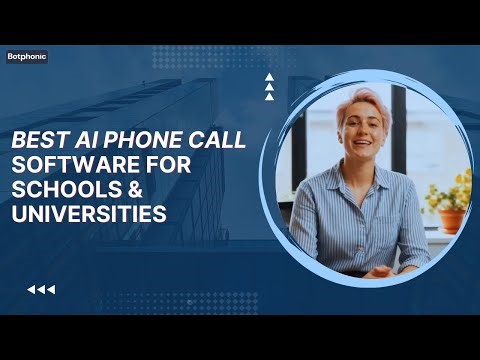 Best AI Phone Call Software for Schools & Universities