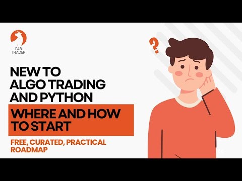 Learn Python for Algo Trading: Free Beginner Roadmap - Curated Step-by-Step Course | FabTrader