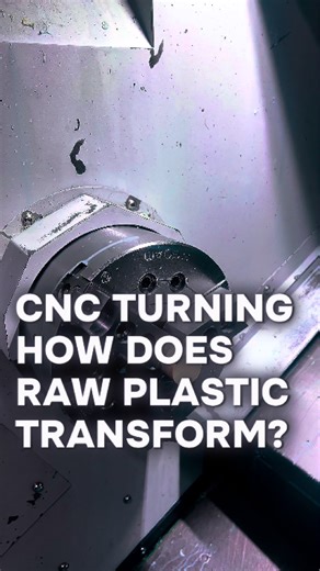 CNC Turning: Transforming Raw Plastic into Precision Parts
