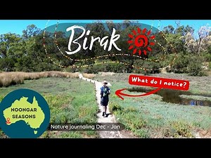 Birak | Nature journaling the local Australian seasons // Episode 1