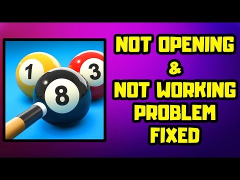 How to FIX 8 Ball Pool Not Working / Not Opening Problem Android & IOS