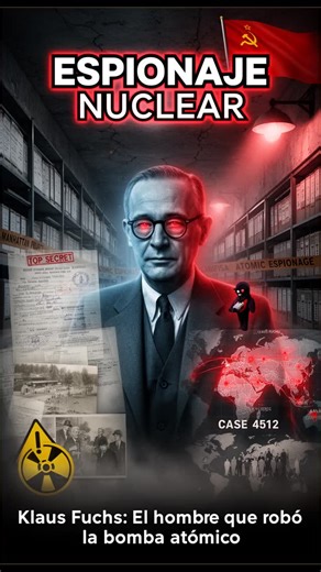 relatos para no dormir on Instagram: "Klaus Fuchs: El ESPÍA que ROBÓ la bomba atómica para la URSS 🔴 ⚠️ ADVERTENCIA: Este caso contiene detalles de espionaje nuclear real que cambiaron el curso de la historia. Klaus Fuchs, físico alemán reclutado en el Proyecto Manhattan durante la Segunda Guerra Mundial, operó como espía para la Unión Soviética robando los planos completos de la bomba atómica. Su traición permitió a la URSS detonar su primera bomba nuclear en 1949, tres años antes de lo previs