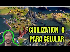 Civilization 6 Sid Meier 's Gameplay en Español Android juega en tu celular este juegazo