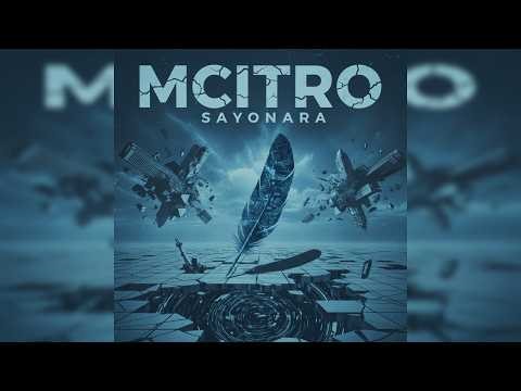 MCITRO - SAYONARA ( AUDIO )