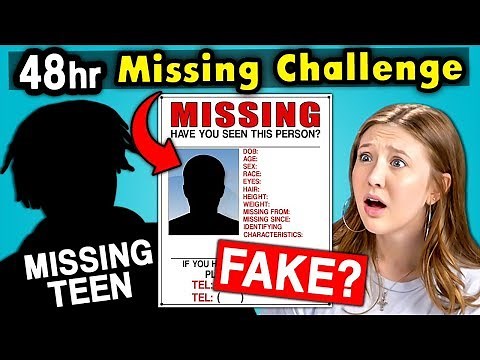 Teens React To 48 Hour Missing Challenge (Real or Fake?)