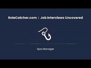 Spa Manager : Job Interviews Uncovered