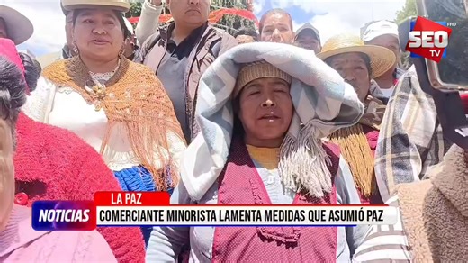"De dónde vamos a sacar dinero para alimentarnos" En medio de sollozos gremiales minoristas rechazan las medidas que asumió Rodrigo Paz y le piden que anule este decreto. #SeoTvNoticias /MMT | SEO TV