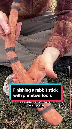 Primitive Tools for Finishing a Rabbit Stick and Hunting Boomerang