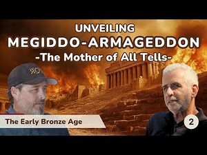 Unveiling Megiddo-Armageddon: The Mother of All Tells. EP2 - Early Bronze Age. Prof. I. Finkelstein