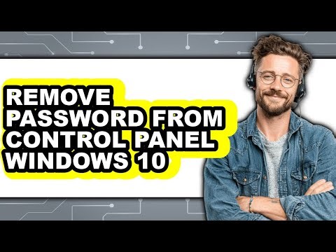 How to Remove Password from Control Panel Windows 10 (only Way)