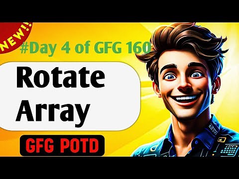 Rotate Array | GFG 160-Day Challenge Day 4 | GFG POTD