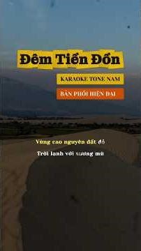 Karaoke Tone Nam Đêm Tiền Đồn - Bản Phối Hiện Đại