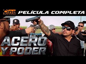 Steel and Power | Full Movie | Mexican Cinema