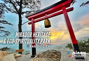 MIRADOR HERITAGE & ECO PARK: Baguio City's Bamboo Forest and Newest Tourist Attraction