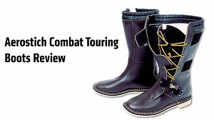 Gear: Aerostich Combat Touring Boots Review